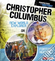 Christopher Columbus libro in lingua di Gunderson Jessica, Phillips William D. Jr. (CON)