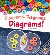 Diagrams, Diagrams, Diagrams! libro in lingua di Boswell Kelly