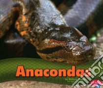 Anacondas libro in lingua di Higgins Melissa