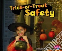 Trick-or-Treat Safety libro in lingua di Peterson Megan Cooley