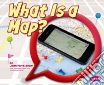 What Is a Map? libro in lingua di Besel Jennifer M.