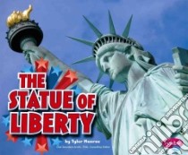 The Statue of Liberty libro in lingua di Monroe Tyler