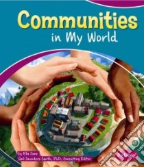 Communities in My World libro in lingua di Cane Ella
