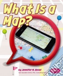 What Is a Map? libro in lingua di Besel Jennifer M.