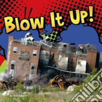 Blow It Up! libro in lingua di Edison Erin