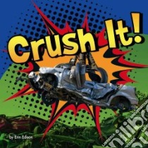 Crush It! libro in lingua di Edison Erin