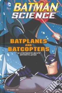 Batplanes and Batcopters libro in lingua di Enz Tammy