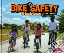 Bike Safety libro in lingua di Amstutz Lisa J.