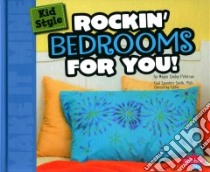 Kid Style Rockin' Bedrooms for You! libro in lingua di Peterson Megan Cooley