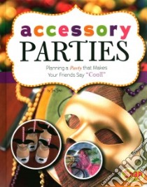 Accessory Parties libro in lingua di Jones Jen