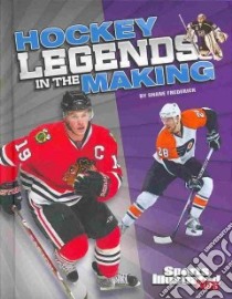 Hockey Legends in the Making libro in lingua di Frederick Shane