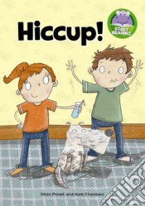 Hiccup! libro in lingua di Powell Jillian, Chambers Mark (ILT)