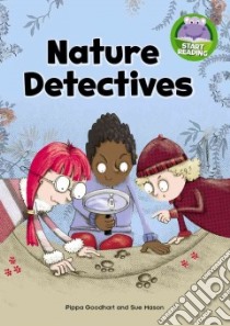 Nature Detectives libro in lingua di Goodhart Pippa, Mason Sue (ILT)