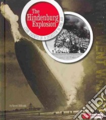 The Hindenburg Explosion libro in lingua di Otfinoski Steven