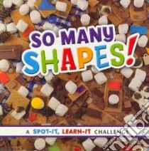 So Many Shapes! libro in lingua di Schuette Sarah L.