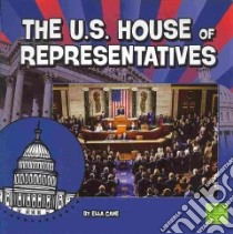 The U.S. House of Representatives libro in lingua di Cane Ella