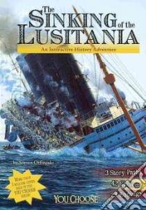 The Sinking of the Lusitania libro in lingua di Otfinoski Steven