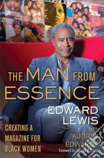 The Man from Essence libro in lingua di Lewis Edward, Edwards Audrey (CON), Cosby Camille O. (FRW)