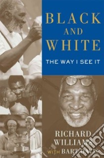 Black and White libro in lingua di Williams Richard, Davis Bart (CON)