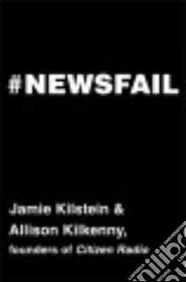#Newsfail libro in lingua di Kilstein Jamie, Kilkenny Allison