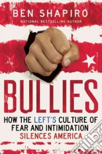 Bullies libro in lingua di Shapiro Ben