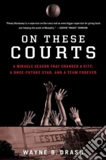 On These Courts libro in lingua di Drash Wayne B.