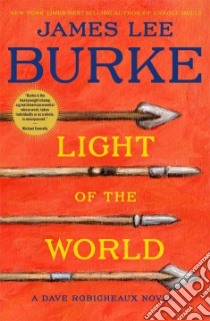 Light of the World libro in lingua di Burke James Lee