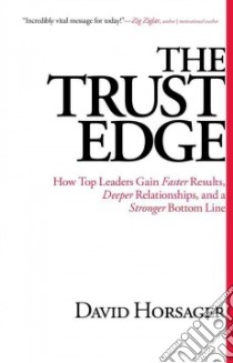 The Trust Edge libro in lingua di Horsager David
