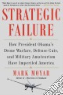 Strategic Failure libro in lingua di Moyar Mark