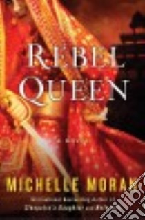 Rebel Queen libro in lingua di Moran Michelle