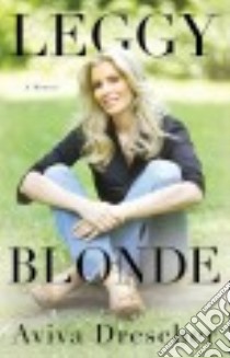 Leggy Blonde libro in lingua di Drescher Aviva
