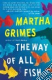 The Way of All Fish libro in lingua di Grimes Martha