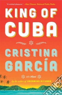 King of Cuba libro in lingua di Garcia Cristina