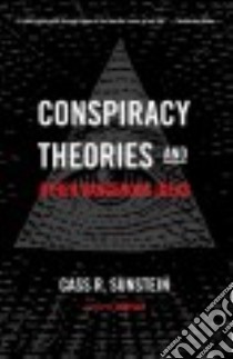 Conspiracy Theories & Other Dangerous Ideas libro in lingua di Sunstein Cass R.