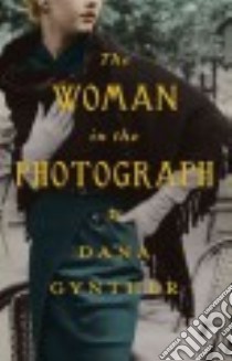 The Woman in the Photograph libro in lingua di Gynther Dana
