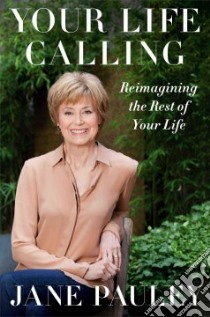 Your Life Calling libro in lingua di Pauley Jane