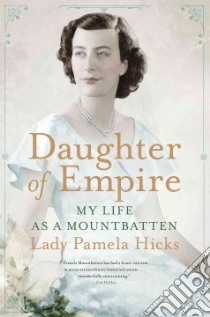 Daughter of Empire libro in lingua di Hicks Pamela