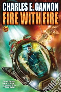 Fire With Fire libro in lingua di Gannon Charles E.