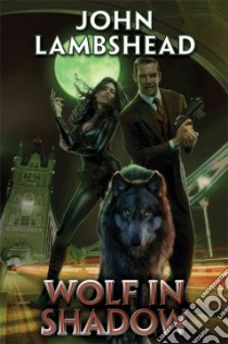 Wolf in Shadow libro in lingua di Lambshead John