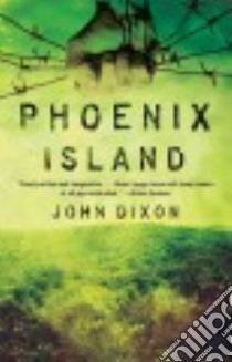 Phoenix Island libro in lingua di Dixon John