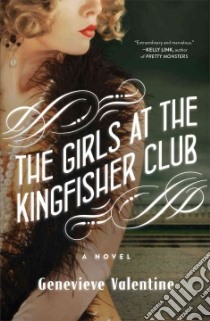 The Girls at the Kingfisher Club libro in lingua di Valentine Genevieve