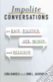 Impolite Conversations libro in lingua di Daniels Cora, Jackson John L. Jr.
