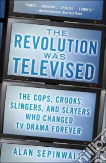 The Revolution Was Televised libro in lingua di Sepinwall Alan