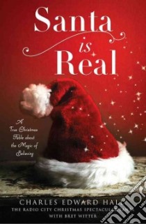 Santa Claus Is for Real libro in lingua di Hall Charles Edward, Witter Bret