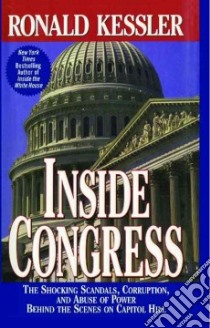 Inside Congress libro in lingua di Kessler Ronald
