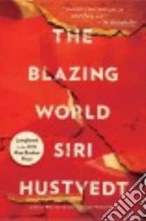 The Blazing World libro in lingua di Hustvedt Siri