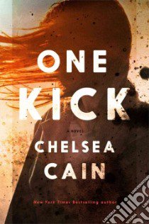 One Kick libro in lingua di Cain Chelsea