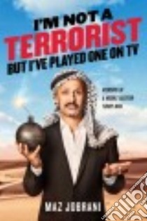 I'm Not a Terrorist, but I've Played One on TV libro in lingua di Jobrani Maz
