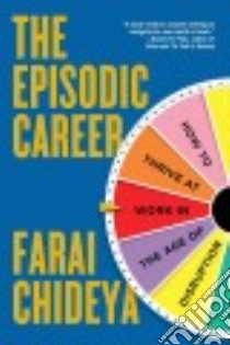 The Episodic Career libro in lingua di Chideya Farai