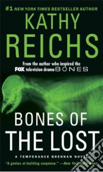 Bones of the Lost libro in lingua di Reichs Kathy